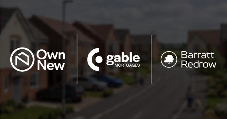 Own New and Gable Mortgages Launch No-Deposit Scheme for Barratt Redrow Homes